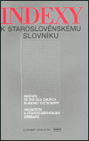 Indexy k staroslověnskému slovníku
