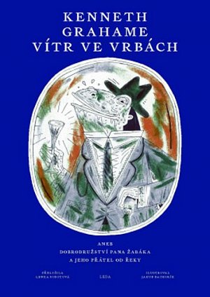 Vítr ve vrbách aneb Dobrodružství pana Žabáka a jeho přátel od řeky