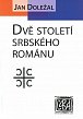 Dvě století srbského románu