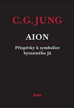 AION - Příspěvky k symbolice bytostného Já