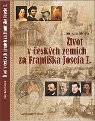 Život v českých zemích za Františka Josefa I.
