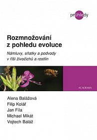 Rozmnožování z pohledu evoluce - Námluvy, sňatky a podvody v říši živočichů a rostlin