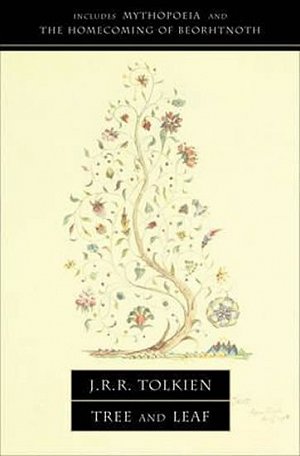 Tree and Leaf : Including Mythopoeia