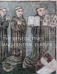 The Benediktines and Central Europe - Christianity, culture, society 800-1300