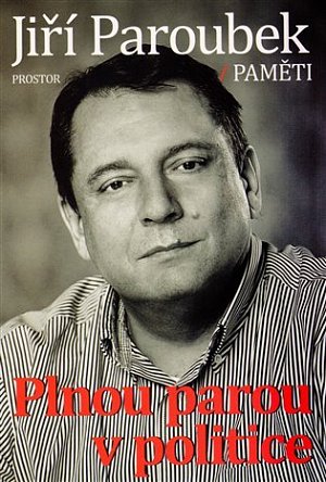 Plnou parou v politice - Paměti