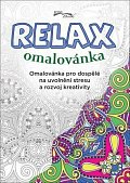 Relax omalovánka - Omalovánka pro dospělé na uvolnění stresu a rozvoj kreativity, 2.  vydání
