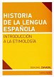 Historia de la lengua espaňola - Introducción a la Etimología