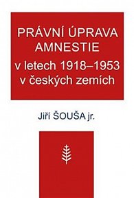 Právní úprava amnestie v letech 1918-1953 v českých zemích