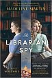 The Librarian Spy: A Novel of World War II