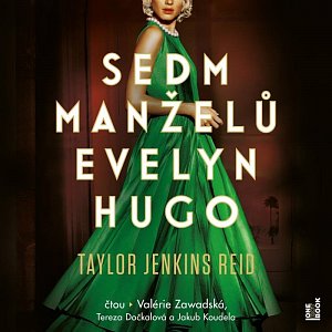 Sedm manželů Evelyn Hugo - 2 CDmp3 (Čte Valérie Zawadská, Tereza Dočkalová, Jakub Koudela)