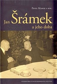 Jan Šrámek a jeho doba