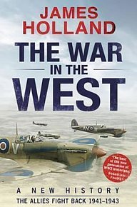 The War in the West: A New History : Th