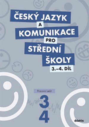 Český jazyk a komunikace pro SŠ - 3.-4.díl (pracovní sešit)
