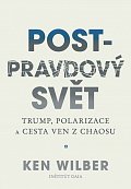 Post-pravdový svět - Trump, polarizace a cesta ven z chaosu