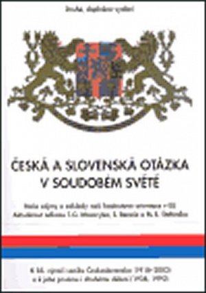 Česká a slovenská otázka v soudobém světě: Základy naší hodnotové orientace