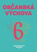 Občanská výchova pro 6. ročník ZŠ a víceletých gymnázií