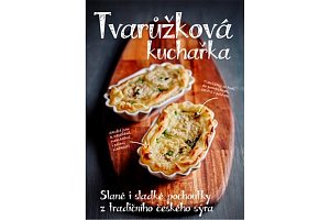 Tvarůžková kuchařka - Sladké i slané pochoutky z tradičního českého sýra