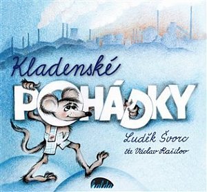 Kladenské pohádky - CD (Čte Václav Rašilov)