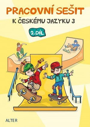 Pracovní sešit k Českému jazyku 3, 2. díl