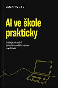 AI ve škole prakticky
