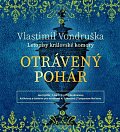 Otrávený pohár - Letopisy královské komory VI. - CD (Čte Jan Hyhlík)