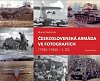 Československá armáda ve fotografiích 1945-1960.1.díl