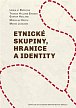 Etnické skupiny, hranice a identity, 2.  vydání