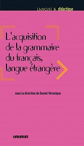L´acquisition de la grammaire du francais, langue étrangere