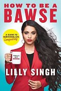 How to be a BAWSE : A Guide to Conquering