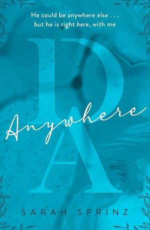 Anywhere: the BookTok sensation, a sweet slow-burn first love romance