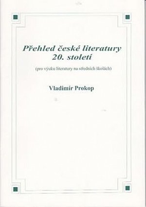 Přehled české literatury 20. století