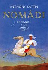 Nomádi - Kočovníci, kteří změnili svět