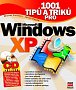 1001 tipů a triků pro MS Windows XP