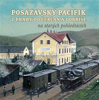Posázavský pacifik z Prahy do Čerčan a Dobříše - Na starých pohlednicích