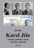 Karel Jíše novinář, politický vězeň, vlastenec, bonvián