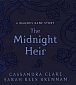 The Midnight Heir: A Magnus Bane Story (Bane Chronicles)