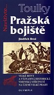 Toulky Pražská bojiště