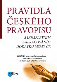 Pravidla českého pravopisu s kompletním zapracováním dodatku MŠMT ČR
