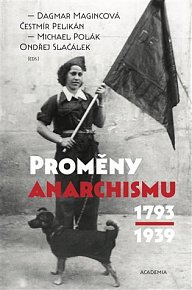 Proměny anarchismu (1793-1939)