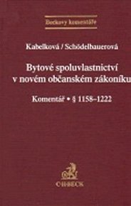 Bytové spoluvlastnictví v novém občanském zákoníku. Komentář