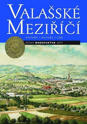 Valašské Meziříčí - Historie, kultura, lidé