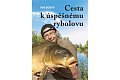 Cesta k úspěšnému rybolovu