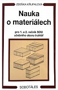 Nauka o materiálech pro 1. a 2. ročník SOU učebního oboru truhlář, 4.  vydání