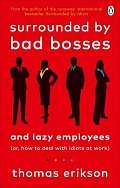 Surrounded by Bad Bosses and Lazy Employees