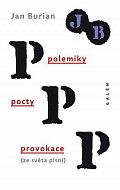 Polemiky, pocty, provokace (ze světa písní)