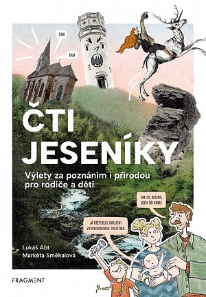 Čti Jeseníky - Výlety za poznáním i přírodou pro rodiče a děti