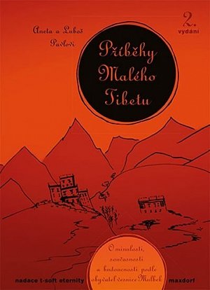 Příběhy Malého Tibetu - O minulosti, současnosti a budoucnosti podle obyvatel vesnice Mulbek, 2.  vydání