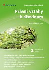 Právní vztahy k dřevinám - praktický průvodce, 2.  vydání