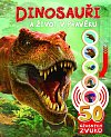 Dinosauři a život v pravěku - 50 úžasných zvuků