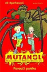 Mutanol - Pavoučí panika